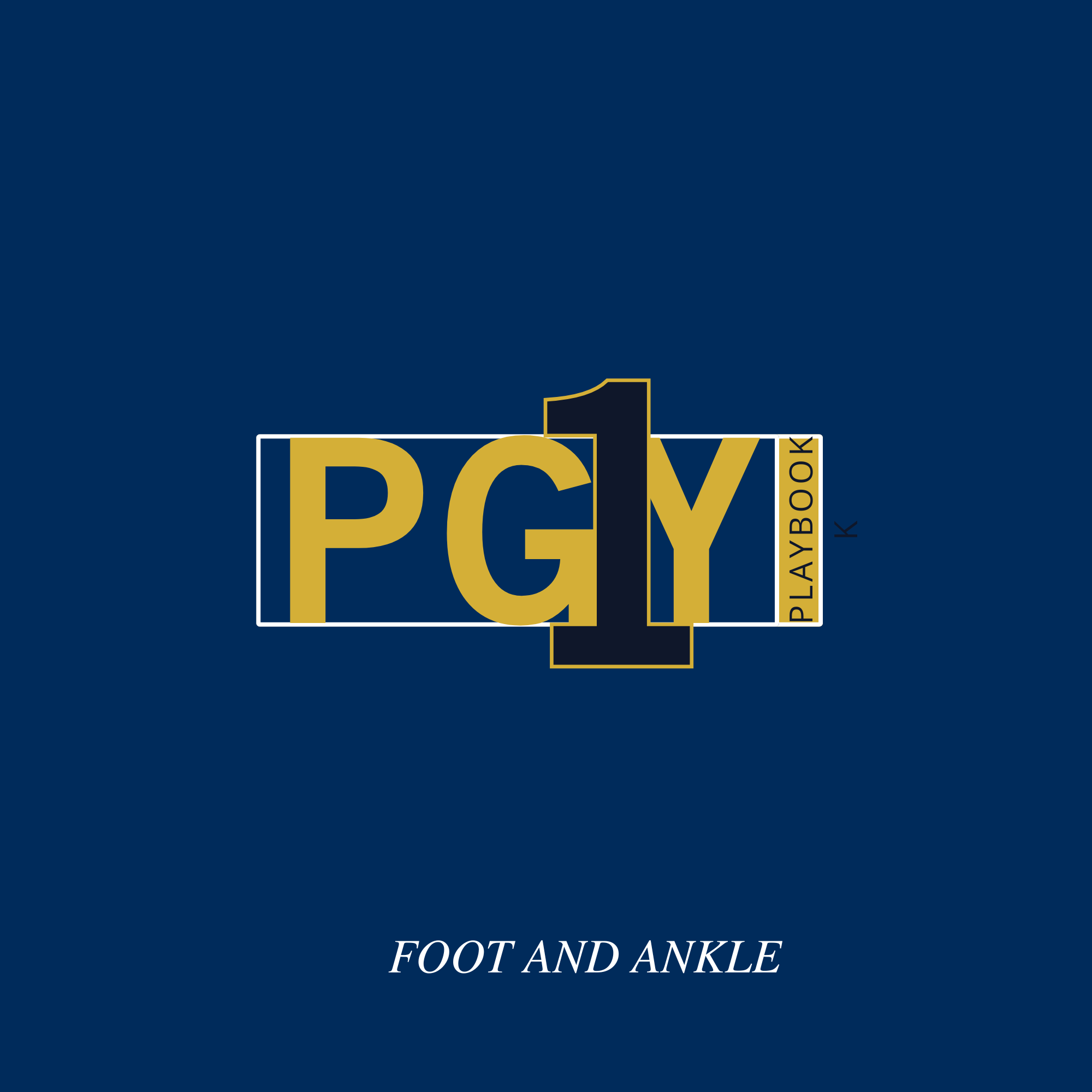 PGY1 Playbook Foot and Ankle
