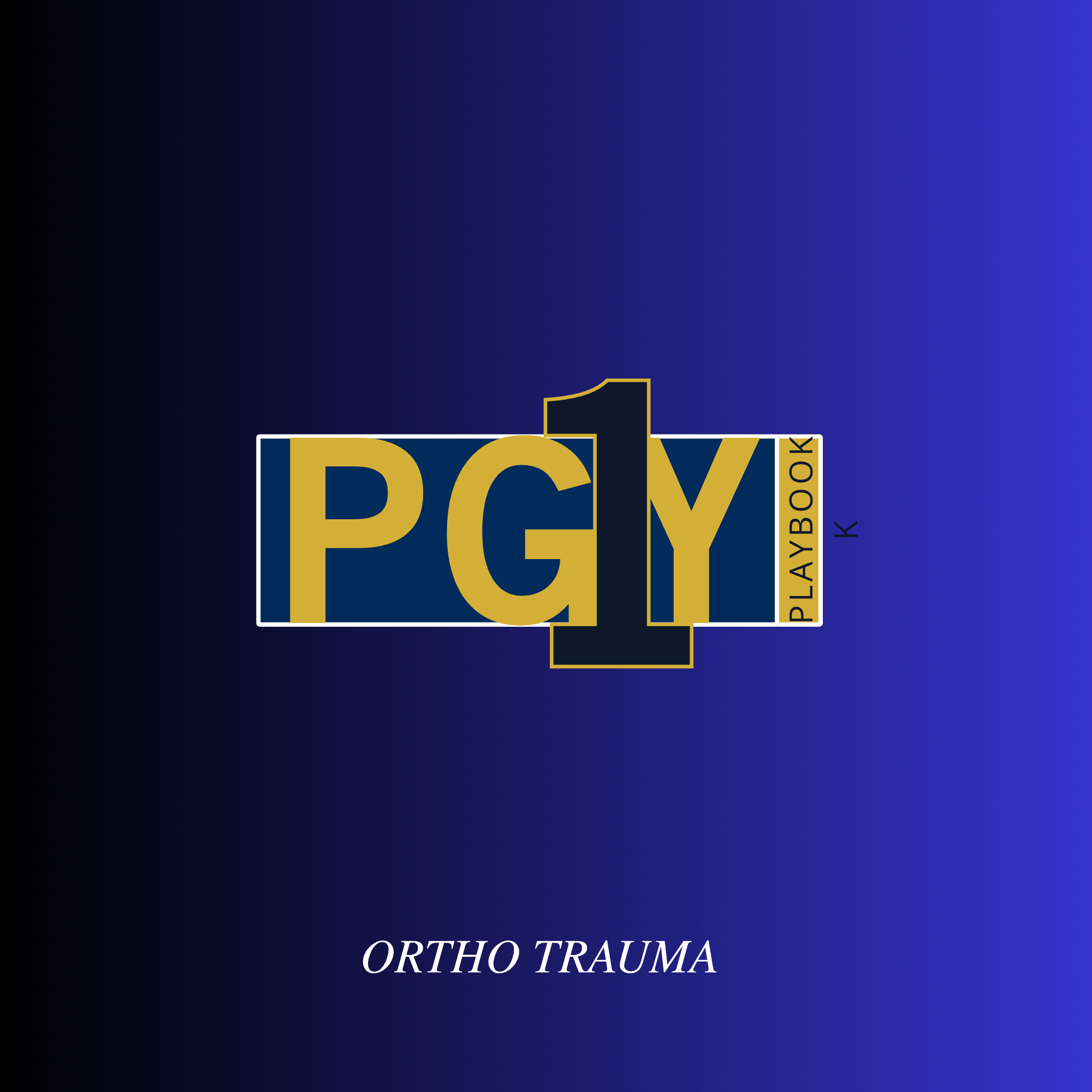 PGY1 Ortho Trauma Playbook