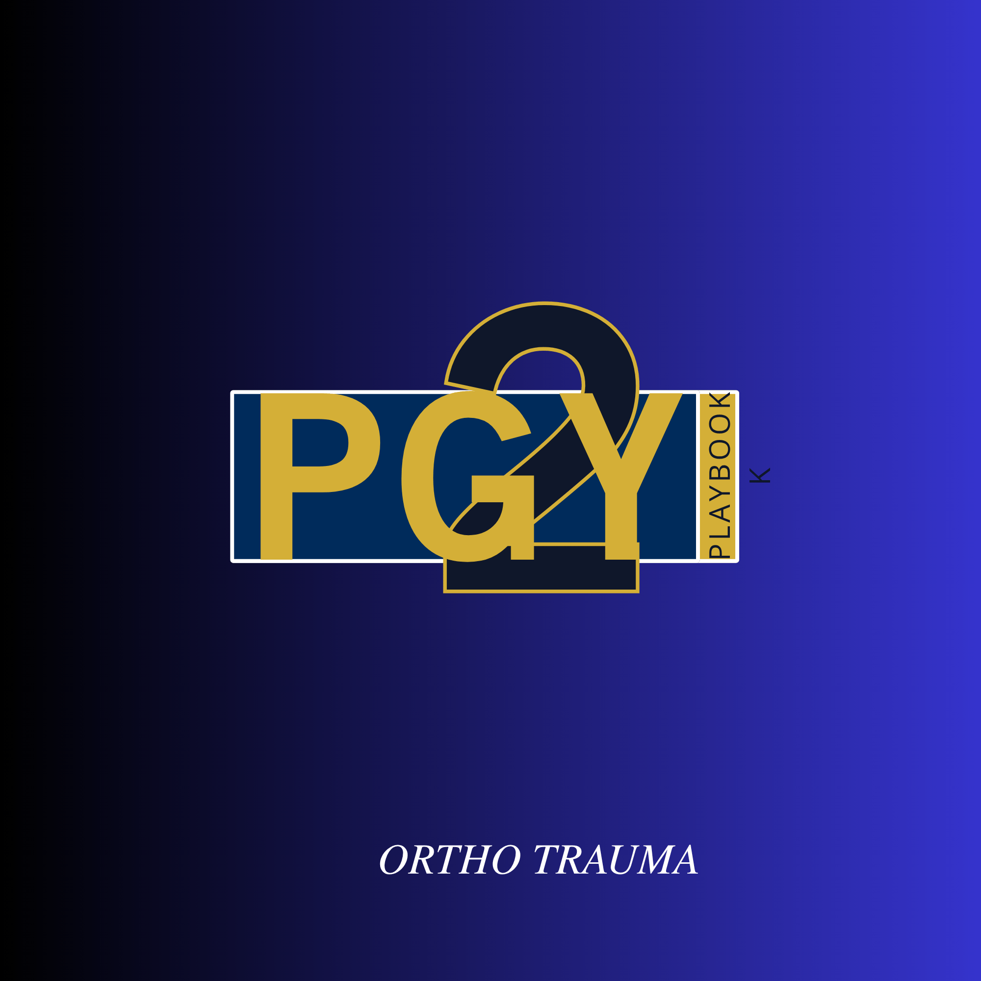PGY2 Ortho Trauma Playbook