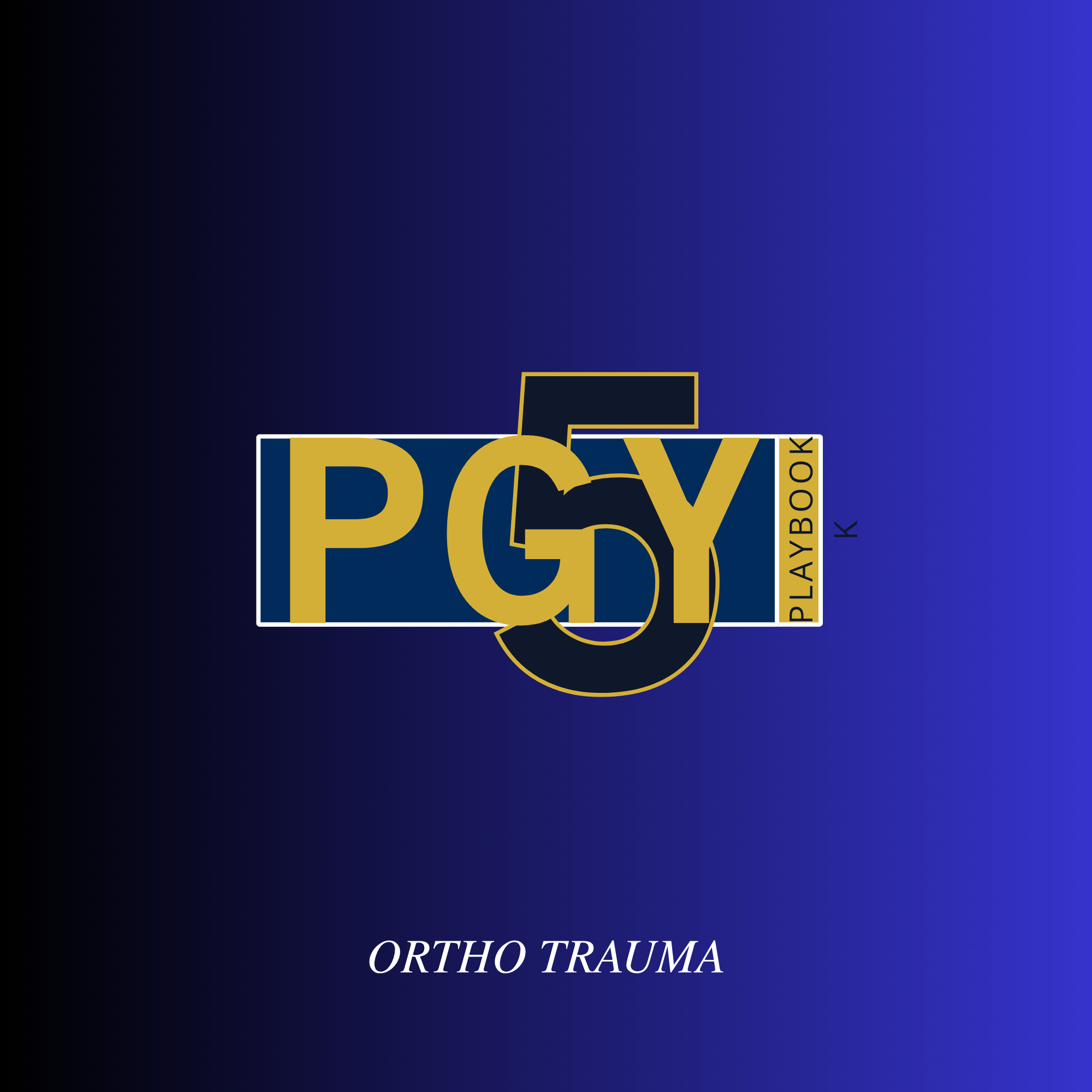 PGY5 Ortho Trauma Playbook
